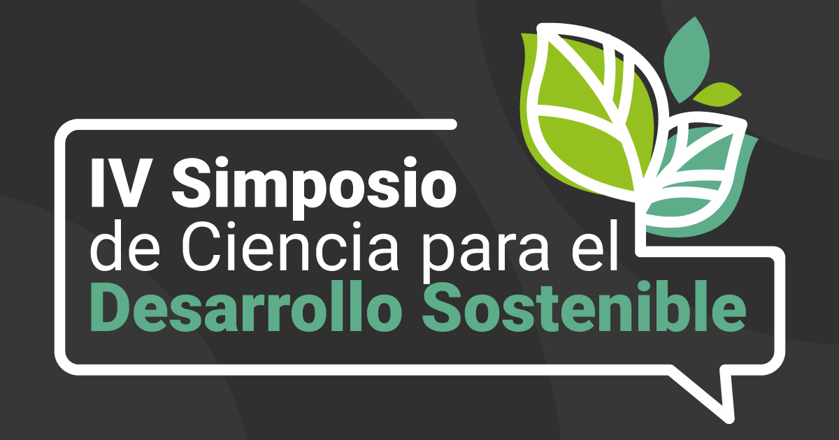 IV Simposio de Ciencias para el Desarrollo Sostenible