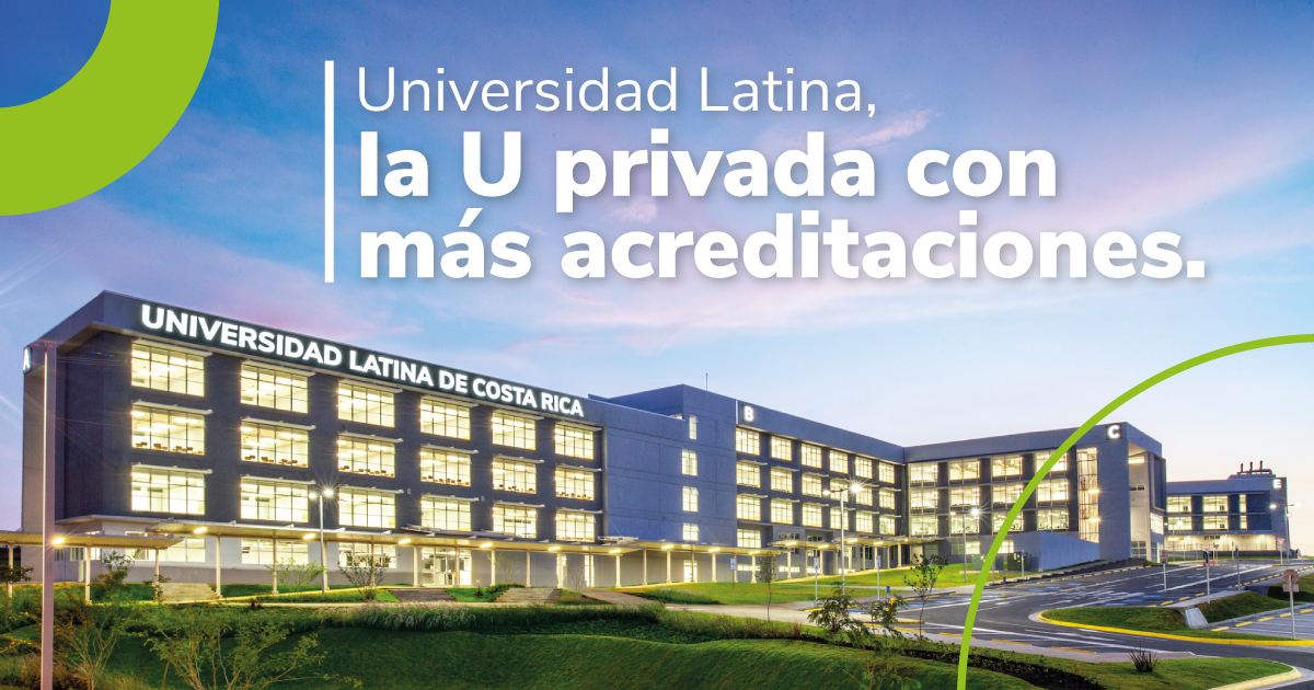 Con 30 acreditaciones la ULatina ratifica ser la Universidad Privada más grande de Costa Rica