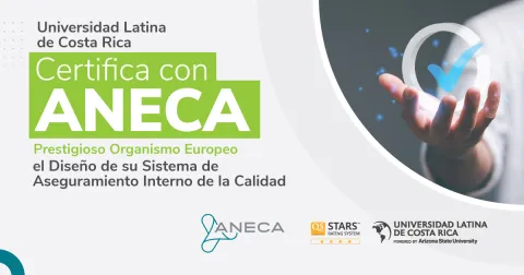 Organismo Europeo certifica el diseño de Aseguramiento Interno de calidad de la ULatina de Costa Rica