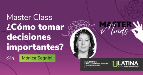 Mónica Segnini: ¿Cómo tomar buenas decisiones?